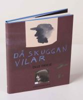D&aring; skuggan vilar