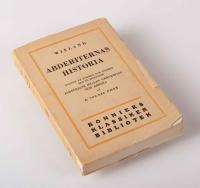 Abderiternas historia. Utgiven p&aring; svenska och f&ouml;rsedd med en inledande j&auml;mf&ouml;relse mellan Gr&ouml;nk&ouml;ping och Abdera av A. von der Post