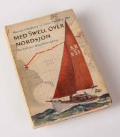 Med Swell &ouml;ver Nordsj&ouml;n. En bok om l&aring;ngf&auml;rdssegling