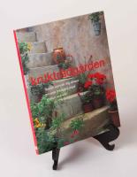 Kruktr&auml;dg&aring;rden. Boken som l&auml;r dig skapa en unik tr&auml;dg&aring;rd med krukor och k&auml;rl