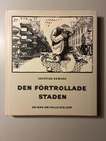 Den f&ouml;rtrollade staden : en bok om Palle Nielsen