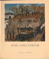 Eric Hallstr&ouml;m. Liv och konstn&auml;rsskap