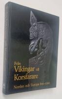 Fr&aring;n vikingar till korsfarare : Norden och Europa 800-1200