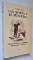 Den bepr&ouml;vade erfarenheten : medicinsk id&eacute;historia och l&auml;kekonst i Bor&aring;sbygden 1780-1900. Akademisk avhandling