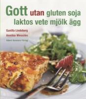 Gott utan gluten, soja, laktos, vete, mj&ouml;lk, &auml;gg