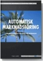 Automatisk Marknadsf&ouml;ring