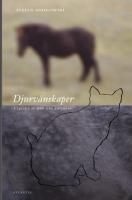 Djurv&auml;nskaper : i ljuset av den nya biologin