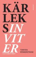 K&auml;rleksinviter i litteraturen : fr&aring;n Bibeln till Millenium