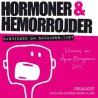 Hormoner & hemorrojder : sanningen om småbarnslivet