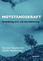 Motståndskraft : förädning, kris och återhämtning