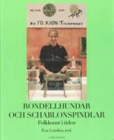 Rondellhundar och schablonspindlar : folkkonst i tiden