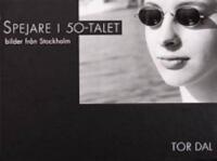 Spejare i 50-talet : bilder fr&aring;n Stockholm