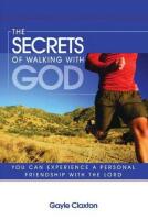 The Secrets Of Walking With God