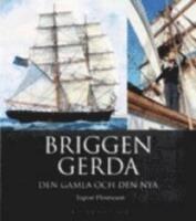 Briggen Gerda den gamla och den nya