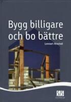 Bygg billigare och bo b&auml;ttre