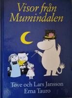 Visor fr&aring;n Mumindalen [Musiktryck]