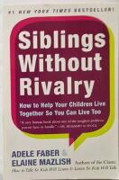 Siblings Without Rivalry