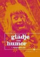 Gl&auml;dje och humor i f&ouml;rskolan