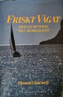 Friskt vågat : med S/Y Optimal till Medelhavet
