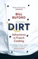 Dirt - adventures in French cooking