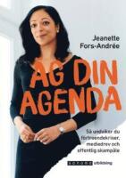 &Auml;g din agenda - S&aring; undviker du f&ouml;rtroendekriser, mediedrev,