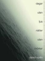 Dagar utan ljus, n&auml;tter utan m&ouml;rker