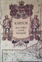Kartor : fem seklers svensk kartografi