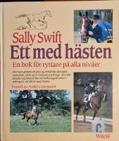 Ett med h&auml;sten : en bok f&ouml;r ryttare p&aring; alla niv&aring;er