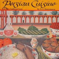 Persian Cuisine: Traditional Foods/Book 1 (English and Persian Edition)