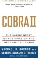 Cobra II: The Inside Story of the Invasion and Occupation of Iraq