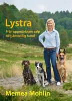 Lystra : fr&aring;n uppm&auml;rksam valp till tj&auml;nstvillig hund