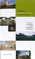 Guide till Sveriges arkitektur : byggnadskonst under 1000 &aring;r