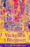 V&auml;ckelsen i Bhojpuri