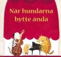 N&auml;r hundarna bytte &auml;nda
