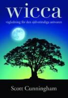 Wicca &ndash; V&auml;gledning f&ouml;r den sj&auml;lvst&auml;ndiga ut&ouml;varen