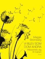 Vi blev som dom andra : Milj&ouml;partiets v&auml;g till makten