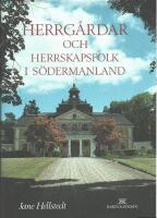 Herrg&aring;rdar och herrskapsfolk i S&ouml;dermanland
