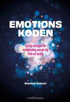 Emotionskoden : l&auml;r dig verktygen f&ouml;r energihealing som g&ouml;r dig frisk och lycklig