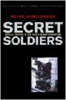Secret Soldiers: Special Forces in the War Against Terrorism