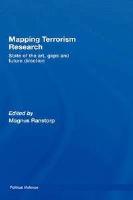  Mapping Terrorism Research  State of the Art, Gaps and Future Direction