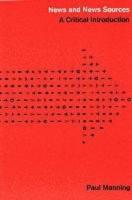  News and News Sources:  A Critical Introduction