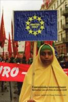 Feministiska interventioner : ber&auml;ttelser om och fr&aring;n en annan v&auml;rld
