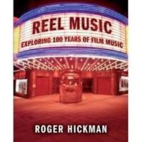 Reel music : exploring 100 years of film music