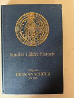 Studier i &auml;ldre historia : till&auml;gnade Herman Sch&uuml;ck 5/4 1985