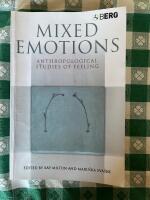 Mixed emotions : anthropological studies of feeling
