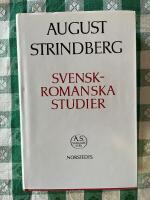 Svensk-romanska studier [August Strindbergs Samlade Verk. Nationalupplaga 30]