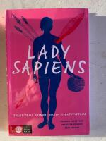 Lady Sapiens : forntidens kvinna bortom stereotyperna