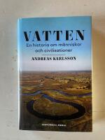 Vatten : en historia om m&auml;nniskor och civilisationer