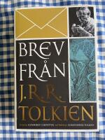 Brev fr&aring;n J. R. R. Tolkien. I urval av Humphrey Carpenter och Christopher Tolkien. &Ouml;vers&auml;ttning Beregond, Anders Stenstr&ouml;m