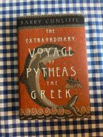 The extraordinary voyage of Pytheas the Greek